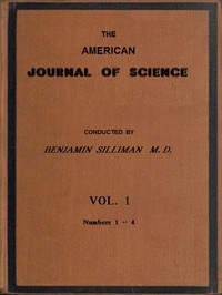 American Journal of Science, Vol. 1. by Various