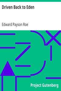 Driven Back to Eden by Edward Payson Roe