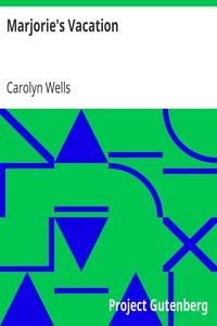 Marjorie's Vacation by Carolyn Wells
