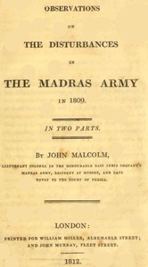 Observations on the Disturbances in the Madras Army in 1809 by John Malcolm