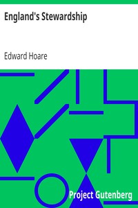 England's Stewardship
The Substance of a Sermon Preached on the Fast-Day, in Trinity Church, Tunbridge Wells by Edward Hoare