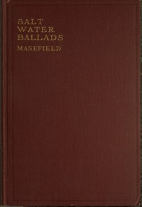 Salt-Water Ballads by John Masefield