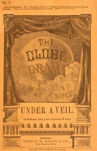 Under a Veil: A Comedietta in One Act by Randal H. (Randal Howland) Roberts