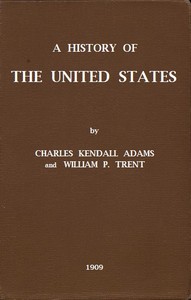 A History of the United States by Charles Kendall Adams