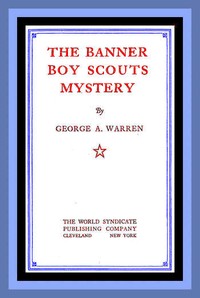 The Banner Boy Scouts Mystery by George A. Warren