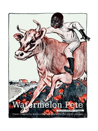 Watermelon Pete and Others by Elizabeth Gordon