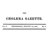 The Cholera Gazette, Vol. I. No. 4. Wednesday, August 1st, 1832. by Various