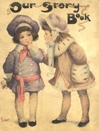 Our Story Book: Jingles, Stories and Rhymes for Little Folks by Various