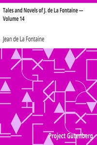 Tales and Novels of J. de La Fontaine — Volume 14 by Jean de La Fontaine