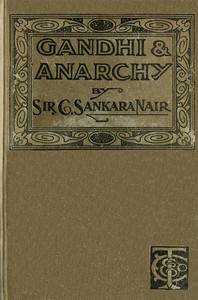Gandhi and Anarchy by C. (Chettur) Sankaran Nair