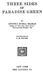 Three Sides of Paradise Green by Augusta Huiell Seaman