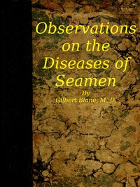 Observations on the Diseases of Seamen by Gilbert Blane
