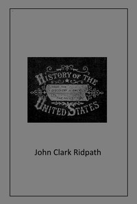 History of the United States by John Clark Ridpath