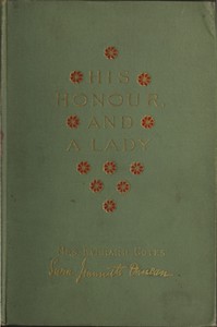 His Honour, and a Lady by Sara Jeannette Duncan