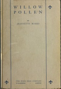 Willow Pollen by Jeannette Augustus Marks