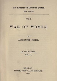 The War of Women, Volume 2 by Alexandre Dumas