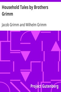 Household Tales by Brothers Grimm by Jacob Grimm