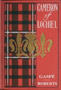 Cameron of Lochiel by Philippe Aubert de Gaspé