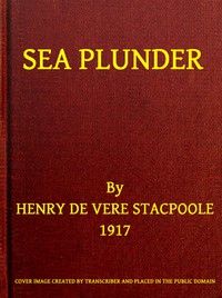 Sea Plunder by H. De Vere (Henry De Vere) Stacpoole