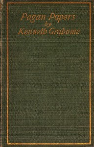 Pagan Papers by Kenneth Grahame