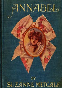 Annabel: A Novel for Young Folks by L. Frank (Lyman Frank) Baum