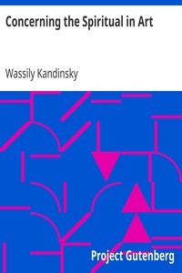 Concerning the Spiritual in Art by Wassily Kandinsky