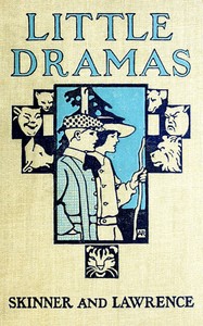 Little Dramas for Primary Grades by Ada M. (Ada Maria) Skinner