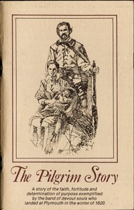 The Pilgrim Story
Being largely a compilation from the documents of Governor Bradford and Governor Winslow, severally and in collaboration; together with a list of Mayflower passengers. by William Franklin Atwood