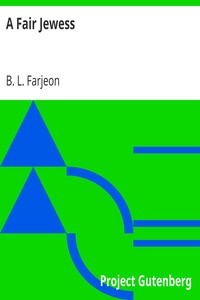 A Fair Jewess by B. L. (Benjamin Leopold) Farjeon