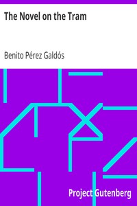 The Novel on the Tram by Benito Pérez Galdós