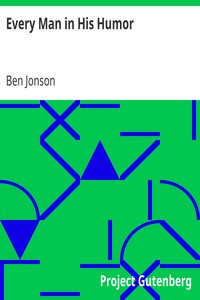 Every Man in His Humor by Ben Jonson