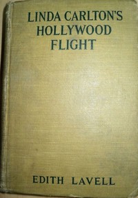 Linda Carlton's Hollywood Flight by Edith Lavell
