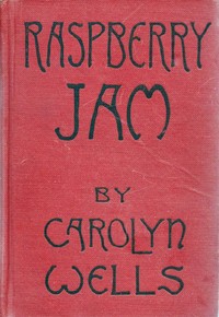 Raspberry Jam by Carolyn Wells