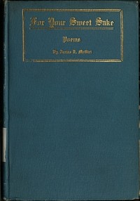 For Your Sweet Sake: Poems by James E. (James Ephraim) McGirt