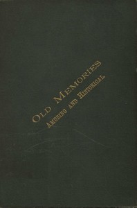Old Memories: Amusing and Historical by Daniel MacPherson