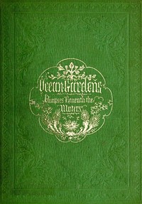 Ocean Gardens. The History of the Marine Aquarium
and the best methods now adopted for its establishment and preservation. by Henry Noel Humphreys