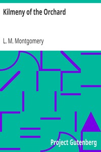 Kilmeny of the Orchard by L. M. (Lucy Maud) Montgomery