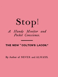 Stop! A Handy Monitor, Pocket Conscience and Portable Guardian against the World, the Flesh and the Devil by Nathan Dane Urner