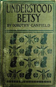 Understood Betsy by Dorothy Canfield Fisher