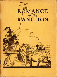 The Romance of the Ranchos by E. Palmer Conner