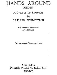 Hands Around [Reigen]: A Cycle of Ten Dialogues by Arthur Schnitzler