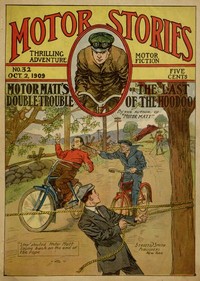 Motor Matt's Double Trouble; or, The Last of the Hoodoo by Stanley R. Matthews