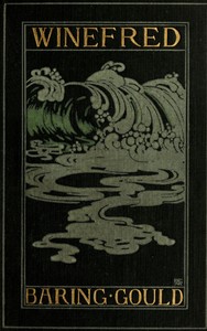 Winefred: A Story of the Chalk Cliffs by S. (Sabine) Baring-Gould