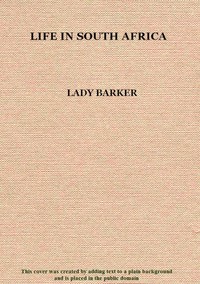 Life in South Africa by Lady (Mary Anne) Barker