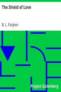 The Shield of Love by B. L. (Benjamin Leopold) Farjeon