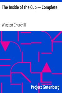 The Inside of the Cup — Complete by Winston Churchill