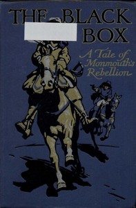 The Black Box: A Tale of Monmouth's Rebellion by W. Bourne Cooke