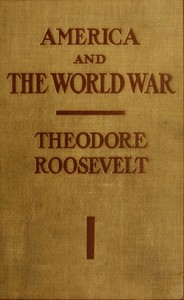 America and the World War by Theodore Roosevelt