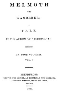 Melmoth the Wanderer, Vol. 1 by Charles Robert Maturin