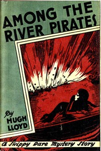 Among the River Pirates: A Skippy Dare Mystery Story by Percy Keese Fitzhugh